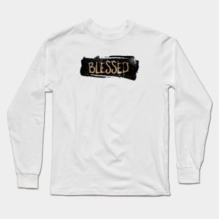 Blessed Faith Affirmation Quote Long Sleeve T-Shirt